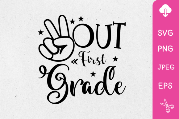 Peace Out First Grade SVG: A Creative Tool for Every Occasion