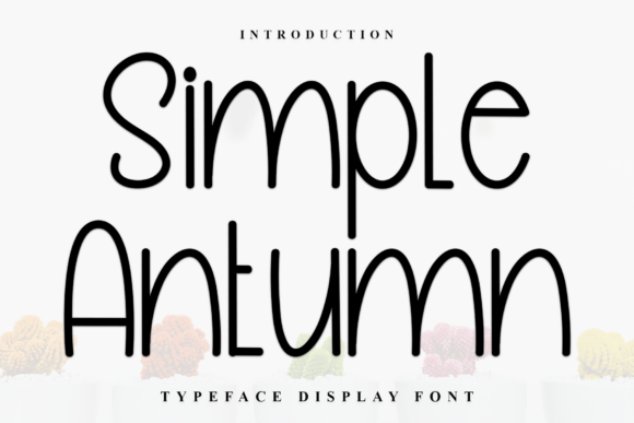 Simple Antumn: A Beautiful Font for Modern Creativity